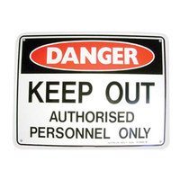 Safety Sign "Danger Keep Out Authorised Personnel Only", 225 x 300mm, Metal, Each Each